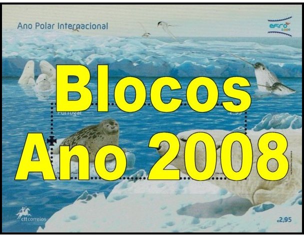 Blocos Ano 2008 - Blocos 369/389 - Year 2008 Blocks/MS